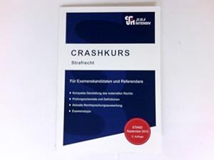 Crashkurs Strafrecht : für Examenskandidaten und Referendare.