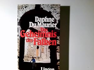 Immagine del venditore per Das Geheimnis des Falken : Roman. Daphne du Maurier. bers. aus dem Engl.: Ingeborg Brandt venduto da Antiquariat Buchhandel Daniel Viertel