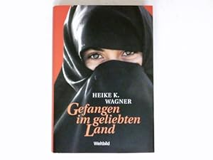 Seller image for Gefangen im geliebten Land : Meine gyptischen Jahre. for sale by Antiquariat Buchhandel Daniel Viertel