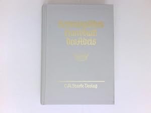 Genealogisches Handbuch der adeligen Häuser, A Band XXVIII : Genealogisches Handbuch des Adels, B...