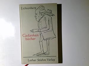 Bild des Verkufers fr Gedankenbcher. Georg Christoph Lichtenberg. Hrsg. u. mit e. Nachwort vers. von Franz H. Mautner zum Verkauf von Antiquariat Buchhandel Daniel Viertel