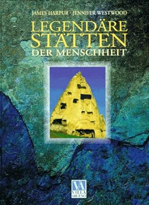 Image du vendeur pour Legendre Sttten der Menschheit. James Harpur ; Jennifer Westwood. [bers.: Ingrid Hampel] / Villa Arceno mis en vente par Antiquariat Buchhandel Daniel Viertel