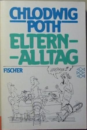 Elternalltag. Chlodwig Poth / Fischer-Taschenbücher ; 2441