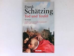 Seller image for Tod und Teufel : Roman. for sale by Antiquariat Buchhandel Daniel Viertel