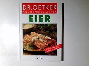 Seller image for Dr.-Oetker-Kchenbibliothek; Eier. Fotos: Thomas Diercks . for sale by Antiquariat Buchhandel Daniel Viertel