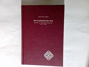 Bild des Verkufers fr Die Verschiedenheit der Wege : Schriften zur "Theologie der Religionen" 1959 - 2006 Begegnung ; 18 zum Verkauf von Antiquariat Buchhandel Daniel Viertel