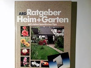 Ratgeber Heim + Garten. Das Buch zur beliebten Fernsehserie ARD