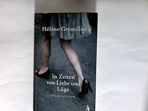 Bild des Verkufers fr In Zeiten von Liebe und Lge : Roman. zum Verkauf von Antiquariat Buchhandel Daniel Viertel