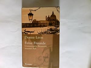 Seller image for Feine Freunde : Commissario Brunettis neunter Fall ; Roman. for sale by Antiquariat Buchhandel Daniel Viertel