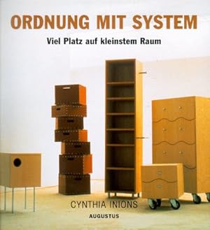 Seller image for Ordnung mit System : viel Platz auf kleinstem Raum. Cynthia Inions. [Ill.: Claire Davies. bers., Lektorat und Satz: Dr.-Jrg-Meidenbauer-Verlagsbro, Mnchen] for sale by Antiquariat Buchhandel Daniel Viertel