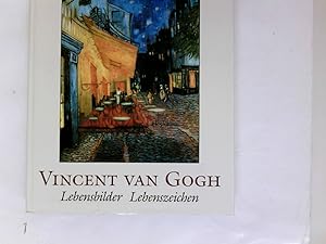 Vincent van Gogh : Lebensbilder, Lebenszeichen. hrsg. von Fritz Erpel