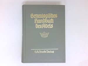 Genealogisches Handbuch der adeligen Häuser, A Band XXIII : Genealogisches Handbuch des Adels - B...