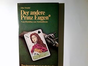 Bild des Verkufers fr Der andere Prinz Eugen : vom Flchtling zum Multimillionr. Otto Stradal zum Verkauf von Antiquariat Buchhandel Daniel Viertel