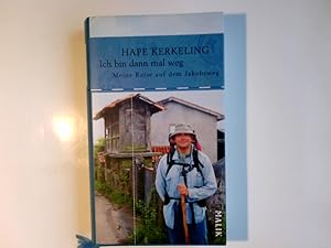 Ich bin dann mal weg : meine Reise auf dem Jakobsweg. Hape Kerkeling