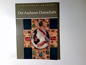 Seller image for Der Aachener Domschatz. Einf. von Otto Mller / Langewiesche-Bcherei for sale by Antiquariat Buchhandel Daniel Viertel