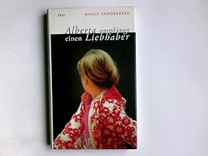 Bild des Verkufers fr Alberta empfngt einen Liebhaber. Birgit Vanderbeke zum Verkauf von Antiquariat Buchhandel Daniel Viertel