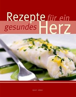 Seller image for Rezepte fr ein gesundes Herz. for sale by Antiquariat Buchhandel Daniel Viertel