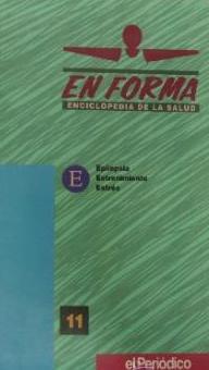 EN FORMA ENCICLOPEDIA DE LA SALUD. TOMO 11. E. EPILEPSIA, ESTREÑIMIENTO. ESTRES. TDK126