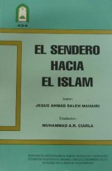 EL SENDERO HACIA EL ISLAM. JEQUE AHMAD SALEH MAHAIRI. TDK64
