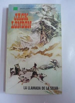 LA LLAMADA DE LA SELVA. JACK LONDON. TDK49