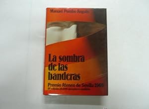 LA SOMBRA DE LAS BANDERAS. POMBO ANGULO, MANUEL. 1981. TDK138