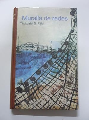 MURALLA DE REDES / THAKAZHI S. PILLAI. TDK167