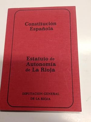 Imagen del vendedor de Constitucion espaola - estatuto autonomia de la rioja - diputacion de la rioja - tdk253 a la venta por TraperaDeKlaus