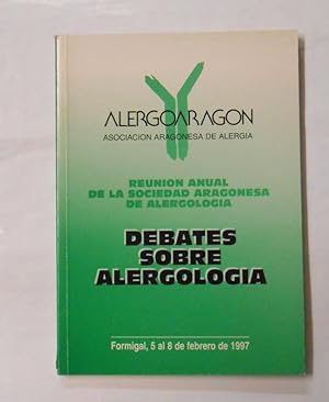 Imagen del vendedor de DEBATES SOBRE ALERGOLOGIA. ASOCIACION ARAGONESA DE ALERGIA. FORMIGAL FEBRERO 1997 TDK127 a la venta por TraperaDeKlaus