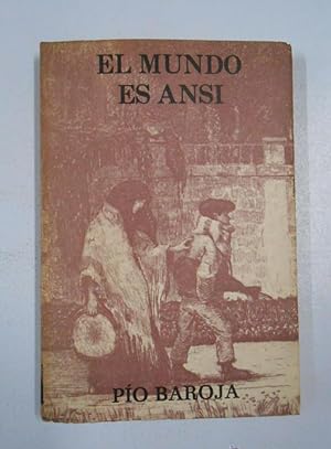 EL MUNDO ES ANSI. - BAROJA, PIO. EDITORIAL CARO RAGGIO. TDK221