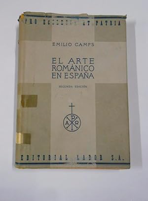 EL ARTE ROMANICO EN ESPAÑA - EMILIO CAMPS - EDITORIAL LABOR. TDK25