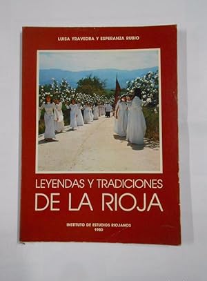 LEYENDAS Y TRADICIONES DE LA RIOJA. Yravedra, Luis / Rubio, Esperanza. TDKLT