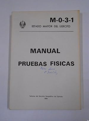 MANUAL DE PRUEBAS FISICAS. ESTADO MAYOR DEL EJERCITO M-0-3-1. 1984. TDK282