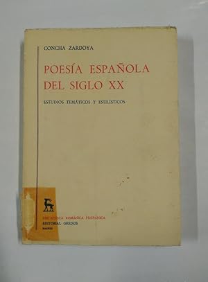 POESÍA ESPAÑOLA DEL SIGLO XX. TOMO IV. - ZARDOYA, CONCHA. BIBLIOTECA ROMANICA HISPANICA. TDK233