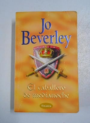 EL CABALLERO DE MEDIANOCHE. JO BEVERLEY. TDK255