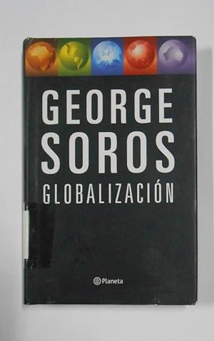 GLOBALIZACION. GEORGE SOROS. EDITORIAL PLANETA. TDK329