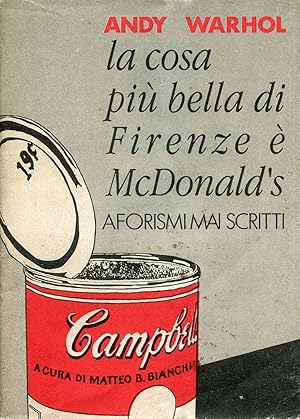 La cosa più bella di Firenze è McDonald's. Aforismi mai scritti