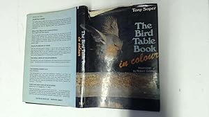 Bild des Verkufers fr By Tony Soper The Bird Table Book in Colour (4th Revised edition) [Hardcover] zum Verkauf von Goldstone Rare Books