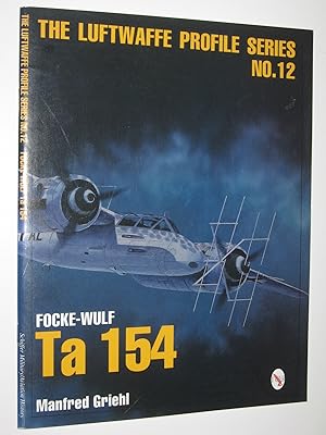 Focke-Wulf Ta 154 - Luftwaffe Profile Series #12