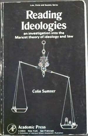 Seller image for Reading Ideologies: An Investigation into the Marxist Theory of Ideology and Law (Law, state, and society series) for sale by Chapter 1