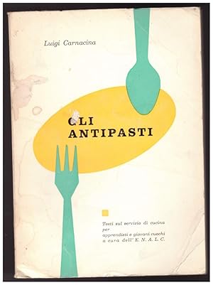 Immagine del venditore per GLI ANTIPASTI venduto da Invito alla Lettura