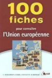 Bild des Verkufers fr 100 Fiches Pour Connatre L'union Europenne zum Verkauf von RECYCLIVRE