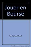 Seller image for Jouer En Bourse for sale by RECYCLIVRE