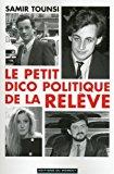 Bild des Verkufers fr Le Petit Dico Politique De La Relve zum Verkauf von RECYCLIVRE