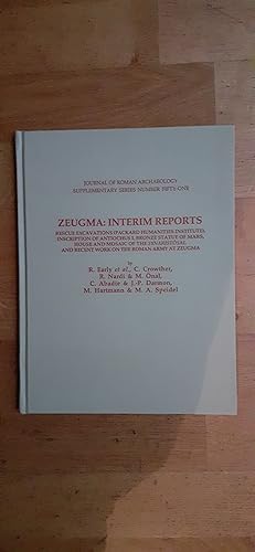 Seller image for ZEUGMA : INTERIM REPORTS. Rescue excavations (Packard humanities institute), inscription of Antiochus I, bronze statue of Mars, house and mosaic of the Synaristsai, and recent work on the roman army at Zeugma. for sale by Librairie Sainte-Marie