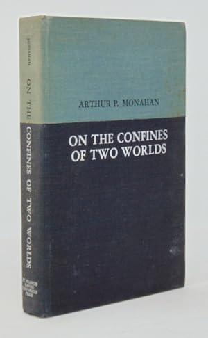 On the Confines of Two Worlds: An Introduction to the Christian Philosophy of Man