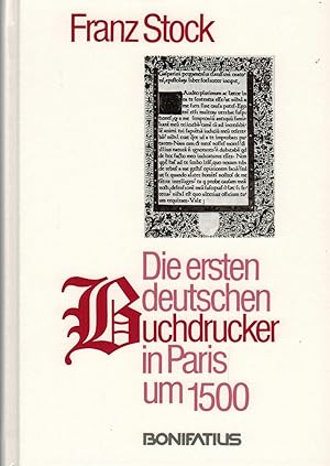 Bild des Verkufers fr Die ersten deutschen Buchdrucker in Paris um 1500 zum Verkauf von Paderbuch e.Kfm. Inh. Ralf R. Eichmann