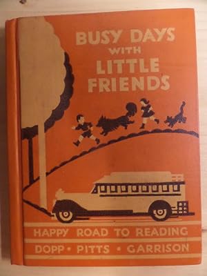 Seller image for Busy Days with Little Friends Happy Road to Reading for sale by Archives Books inc.