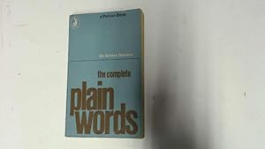 Seller image for THE COMPLETE PLAIN WORDS for sale by Goldstone Rare Books