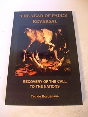 Seller image for The Year of Paul's Reversal: Recovery of the Call to the Nations for sale by Lily of the Valley Books