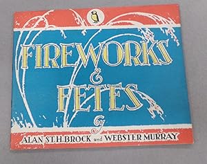 Image du vendeur pour Fireworks and Fetes mis en vente par Baggins Book Bazaar Ltd